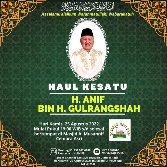 Hadiri dan Ikuti Rangkaian Kegiatan Haul Alm. Bapak H. Anif Bian H. Gulrangshah