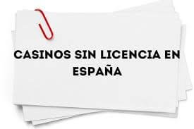 Los Mejores Casinos Sin Licencia en España Ventajas y Desventajas Los Mejores Casinos Sin Licencia en España Ventajas y Desventajas